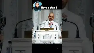 Have a plan B by pastor Gino Jennings #truthbetold #tog #TruthofGod #pastorginojennings