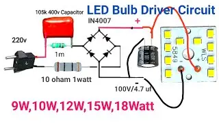 9W - 18Watt LED Driver Circuit