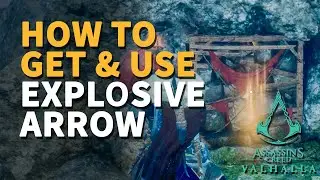 How to get Explosive Arrow for Stone Walls Assassin's Creed Valhalla