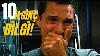 INTERSTELLAR: 10 Şaşırtıcı Ger&ccedil;ek!