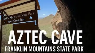 Exploring the Mysterious Aztec Cave in El Paso, Texas! 🥾⛰️
