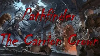 Pathfinder Carrion Crown Ep. 25