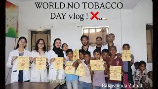 World No Tobacco Day | Vlog | MBBS 💀🌝 #explore #vlog #mbbsstudent #mbbsvlog #medicalcollege #village