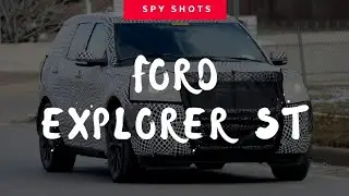2020 Ford Explorer ST - Spy Shots First Time