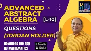 #maths //#mscmathematics//#bscmaths//advanced abstract algebra L10/questions Jordan holder theorem