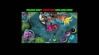 Selena annoying midlane hero #mobilelegends #selenaml #shorts