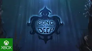 Song of the Deep - Coming Soon to Xbox One