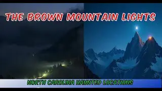 North Carolina Mystery | The Brown Mountain Lights