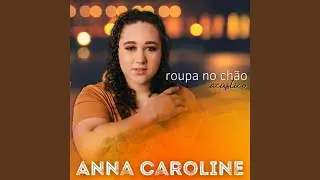 Roupa no Ch&atilde;o Ac&uacute;stico (Ao Vivo)