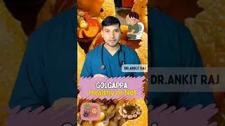 Golgappa is good or bad 😱? Dr.Ankit | #food #health #healthyfood #healthtips #doctor #shorts