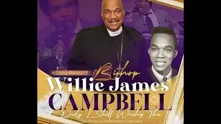 #COGIC #RESTINPEACE -BISHOP W. JAMES CAMPBELL: GOD IS A HEALER! -GET READY TO SHOUT!