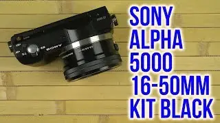 Распаковка Sony Alpha 5000 16-50mm Kit Black