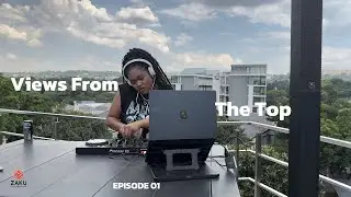 Views From The Top: EP 01. 3Step Rooftop Mix (Dlala Thukzin, Thukuthela, Jazzworx, Sun-El, Kabza)