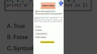 Python Quiz on Membership Operator - Part 43 