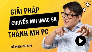 M&agrave;n h&igrave;nh iMac 5K l&agrave;m monitor PC được kh&ocirc;ng? C&acirc;u trả lời đ&acirc;y!