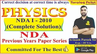 NDA PREVIOUS YEAR PAPER-I 2010 (COMPLETE SOLUTION) By Avinash Pareek Sir