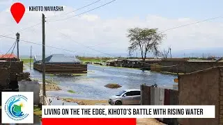 Living on the Edge, Kihoto’s Battle with Rising Waters