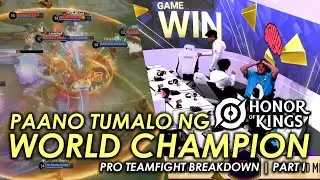 Paano Tumalo ng World Champion? PART I | HoK Team Fight Breakdown