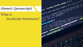 [JavaScript][Demo] What is JavaScript Statements?