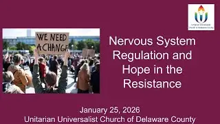 Sunday Jan 25 2026 - Nervous System Regulation and Hope in the Resistance