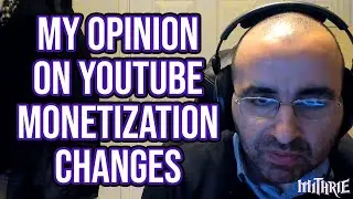 Mithrie VLOG #24 My Opinion on YouTube Monetization Changes (2018)