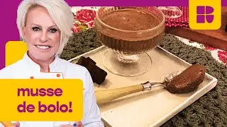 Musse de BOLO DE CHOCOLATE | Ana Maria Braga | Mais Você