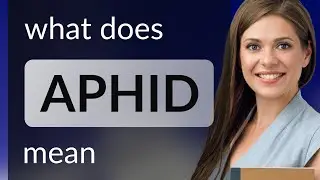 Aphid | what is APHID meaning