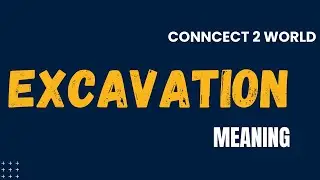 What Does excavation    Means || Meanings And Definitions With excavation in ENGLISH