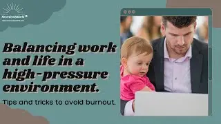 Finding Work-Life Balance in a High-Pressure Environment | Motivational Video