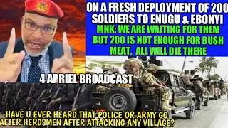 MNK: Nig Military Deploys Fresh 200 Soldiers 2 Enugu & Ebonyi; We're Waiting 4 Dem, They'r Bush Meat
