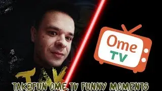 Funny Moments ome.tv - Takefun