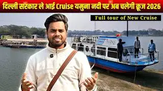 #YamunaCruise🚢  arrived in Delhi | Government big action 2026 | 🚨Latest big update