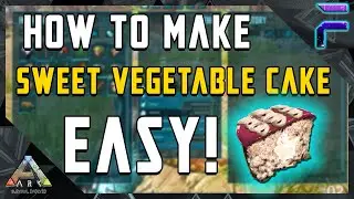 HOW TO MAKE SWEET VEGETABLE CAKE EASY! -Ark: Survival Evolved