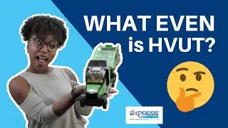 What Actually Is Heavy Vehicle Use Tax (HVUT)?