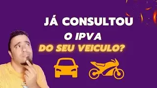 Como consultar o ipva 2023 Online - Carro ou Moto