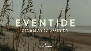 Eventide | Cinematic Poetry