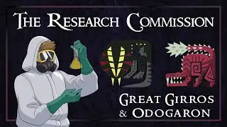 The Research Commission studies Great Girros and Odogaron