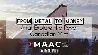 From Metal to Money: Atfal Explore the Royal Canadian Mint 