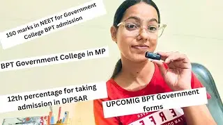 BPT Government College in MP | 12% for DIPSAR BPT admission | PGIMER BPT forms | Poornima Sharma