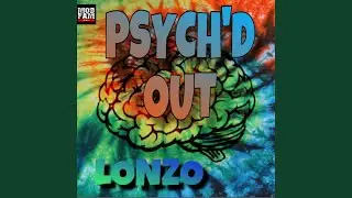 PSYCH&rsquo;D OUT