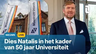 50-jarig jubileum Universiteit Maastricht, met Koning Willem-Alexander | L1 Nieuws live