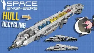 Space Engineers Ship Hull Recycling - When Should You do it?