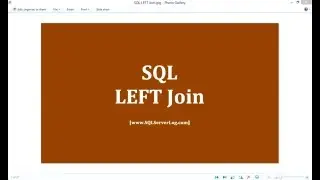 41 - SQL LEFT Join - Learn SQL from www.SQLServerLog.com [HD]