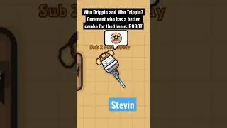 Drip or Trip #6 - ROBOT (comment who drippin and who trippin)