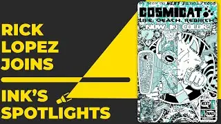 Ink's Spotlights - Rick Lopez