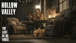 Hollow Valley -  The Last of Us Vibes - Haunting Cinematic Folk