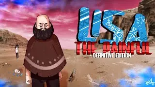 Я, ребёнок и счастье - НЕСОВМЕСТИМЫЕ ВЕЩИ | LISA: the painful -DEFINITIVE EDITION