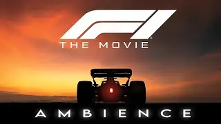 F1 The Movie | Ambient Soundscape