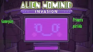 Gameplay de Alien Hominid Invasion / Primera partida