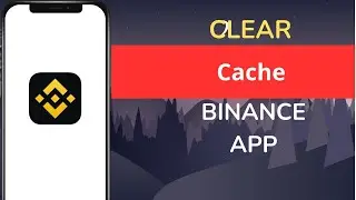How to Clear Binance App Cache